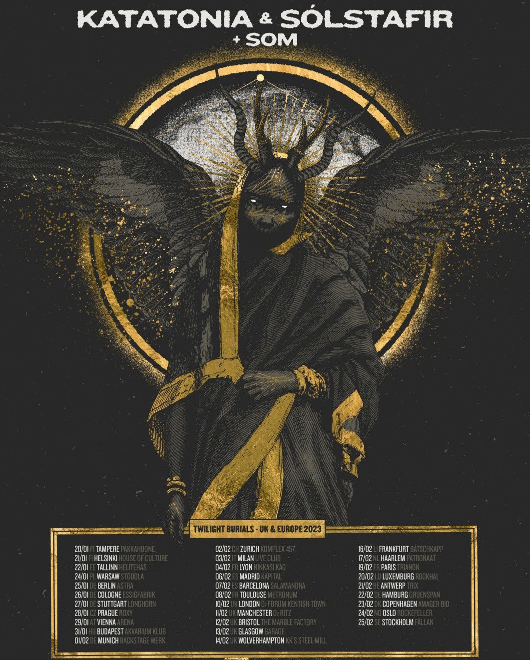 In January and February 2023, Katatonia will tour Europe with Sólstafir and SOM.