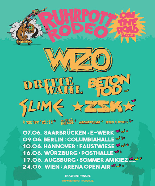 The Ruhrpott Rodeo on the road 2023 with the punk bands WIZO, Dritte Wahl, Betontod, Slime, ZSK and Dead End Kids.